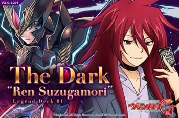 "Card Fight!! Vanguard G" Legend Deck VG-G-LD01 The Dark "Ren Suzugamori"