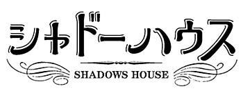 "Shadows House" Character Goods